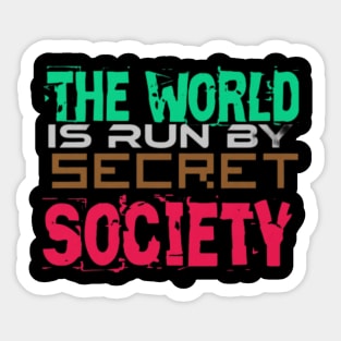 The World is run by the Secret Society, Black Sticker